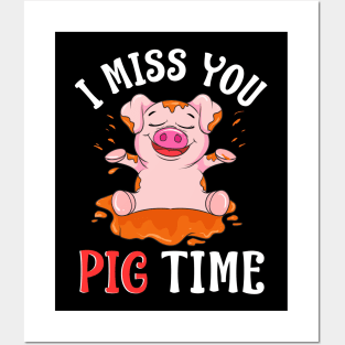 Cute & Funny I Miss You Pig Time Baby Piglet Pun Posters and Art